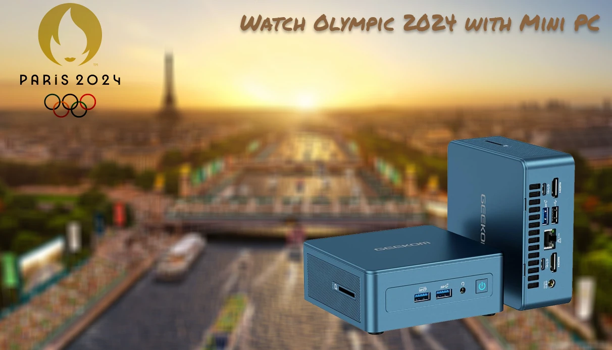 Watch The Olympic Games Paris 2024 With A Mini PC