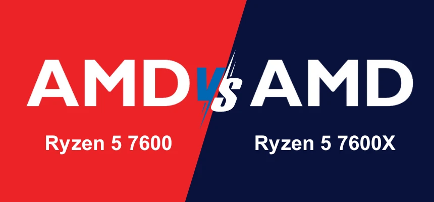 AMD Ryzen 5 7600 Vs 7600X